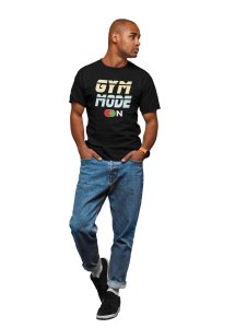 Gym Mode On, (BG Yellow and Blue), Round Neck Gym Tshirt (Black Tshirt) - Clothes for Gym Lovers - Suitable for Gym Going Person - Foremost Gifting Material for Your Friends and Close Ones