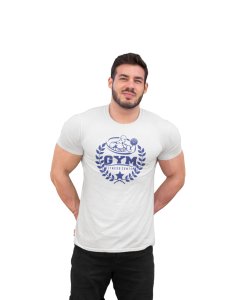Gym, Fitness Center, (BG White), Round Neck Gym Tshirt (White Tshirt) - Clothes for Gym Lovers - Suitable for Gym Going Person - Foremost Gifting Material for Your Friends and Close Ones