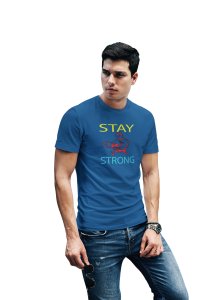 Stay Strong, (BG Yellow and Blue), Round Neck Gym Tshirt (Blue Tshirt) - Clothes for Gym Lovers - Suitable for Gym Going Person - Foremost Gifting Material for Your Friends and Close Ones