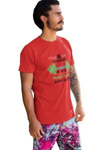 Be Stronger, Make Your Body Hard, (BG Green and Black), Round Neck Gym Tshirt (Red Tshirt) - Clothes for Gym Lovers - Suitable for Gym Going Person - Foremost Gifting Material for Your Friends and Close Ones