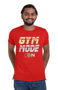 Gym Mode On, Round Neck Gym Tshirt (Red Tshirt) - Clothes for Gym Lovers - Foremost Gifting Material for Your Friends and Close Ones
