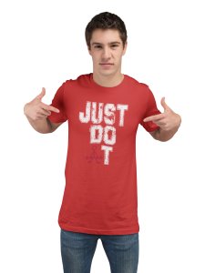 Just Do It, (BG White), Round Neck Gym Tshirt (Red Tshirt) - Clothes for Gym Lovers - Foremost Gifting Material for Your Friends and Close Ones