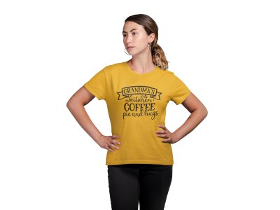 Grandma's kitchen Coffee pie and hugs - Yellow - printed t shirt - comfortable round neck cotton.
