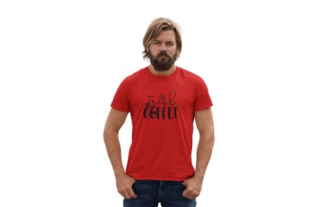 First Coffee - Red - printed t shirt - comfortable round neck cotton.