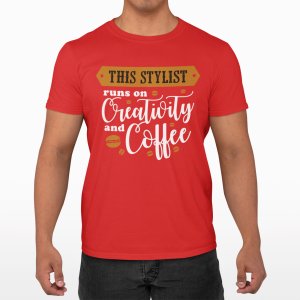 This stylist runs on creativity and Coffee - Red - printed t shirt - comfortable round neck cotton.