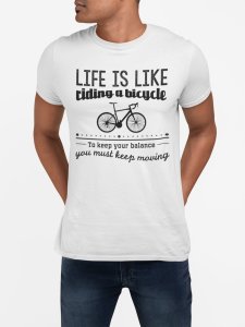 Life is like ridig a bycicle - White - printed T-shirts - Men's stylish clothing - Cool tees for boys