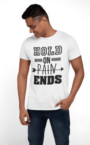 Hold on pain ends - White - printed T-shirts - Men's stylish clothing - Cool tees for boys