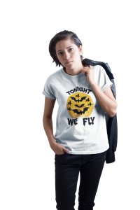 Tonight We fly - Printed Tees for Women's - designed for Halloween