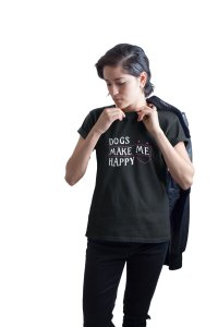 Dogs make me happy White Text-Black-printed cotton t-shirt - comfortable, stylish