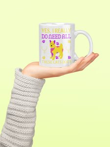 Yes,I really do need all these cats dogs- pets themed printed ceramic white coffee and tea mugs/ cups for pets lover people