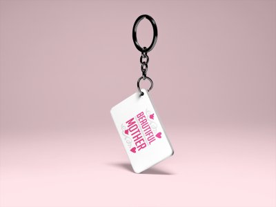 Beautiful mother- Printed Keychain