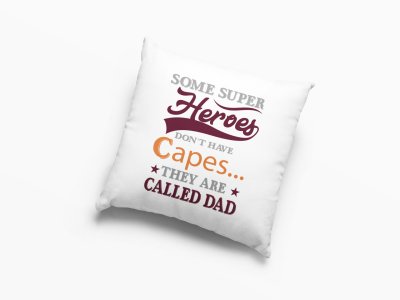 Some supoer heros don't have caps - Printed Pillow Covers (Pack Of Two)