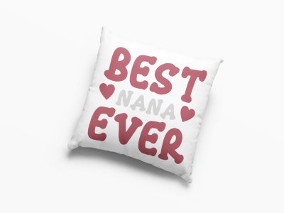 Best Nana Ever- Printed Pillow Covers (Pack Of Two)