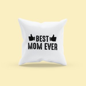 Best Mom Ever blackText - Printed Pillow Covers (Pack Of Two)
