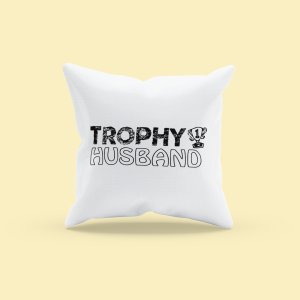 Trophy Husband- Printed Pillow Covers (Pack Of Two)