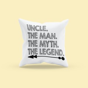 Uncle, The Man, The myth, The legend- Printed Pillow Covers (Pack Of Two)