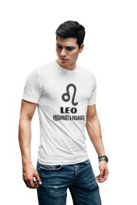 Leo, Passionate and Dramatic (White T) - Printed Zodiac Sign Tshirts - Made especially for astrology lovers people