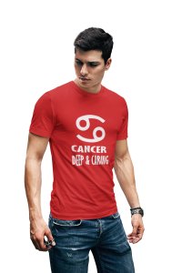 Cancer, deep and caring (Red T) - Printed Zodiac Sign Tshirts - Made especially for astrology lovers people