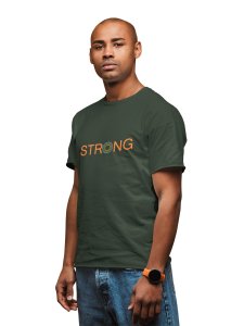 STRONG Text, Round Neck Gym Tshirt - Foremost Gifting Material for Your Friends and Close Ones