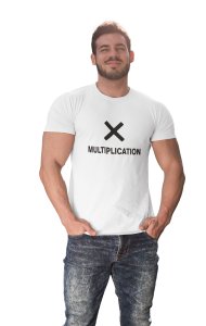 Multiplication (White T) -Tshirts for Maths Lovers - Foremost Gifting Material for Your Friends and Close Ones