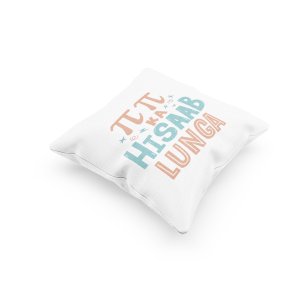 Pi Pi Ka Hisab Loonga- Printed Pillow Covers For Bollywood Lovers(Pack Of Two)