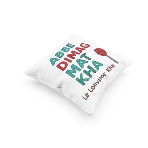 Abbe Dimag Mat Kha - Printed Pillow Covers For Bollywood Lovers(Pack Of Two)