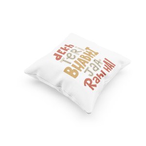 Dekh Teri Bhabhi Jaa Rahi Hai - Printed Pillow Covers For Bollywood Lovers(Pack Of Two)
