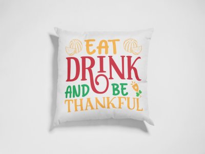 Eat Drink And Be Thankful -Halloween Theme Pillow Covers (Pack Of 2)