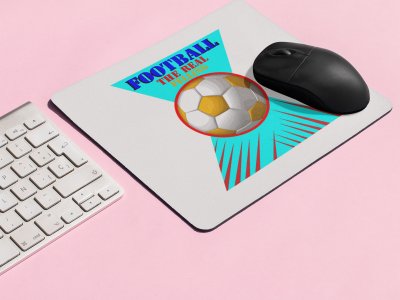 Football The Real Felling (BG Colourfull )- Designable Printed Mousepads(20cm x 18cm)