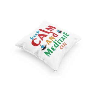 Keep Calm And Meditate On -Printed Pillow Covers(Pack Of 2)