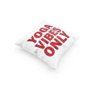 Yoga Vibes Only Red Text -Printed Pillow Covers(Pack Of 2)