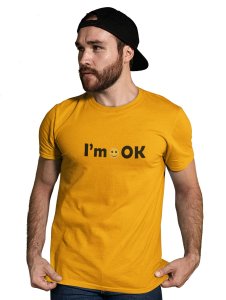I'm OK in Text T-shirt (Yellow) - Clothes for Emoji Lovers - Suitable for Fun Events - Foremost Gifting Material for Your Friends and Close Ones