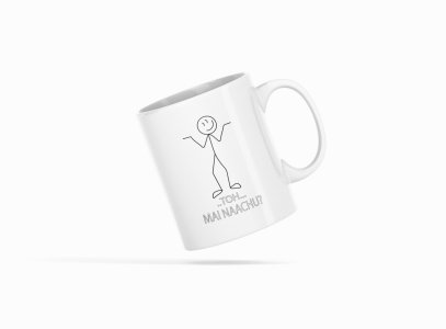 Toh... Mai Naachu?- Printed Coffee Mugs For Bollywood Lovers