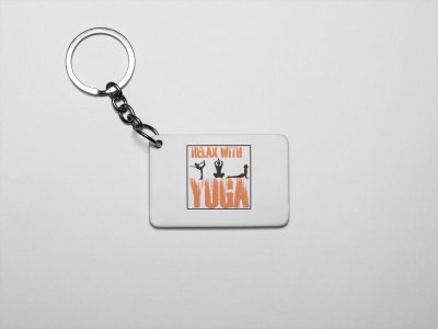 Relax With Yoga Text - Printed Acrylic Keychains(Pack Of 2)