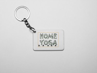 Home Yoga Text - Printed Acrylic Keychains(Pack Of 2)