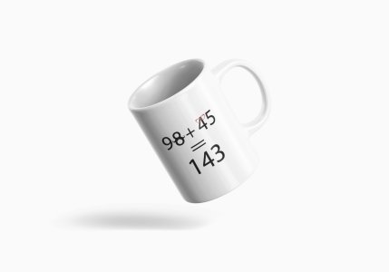 98+45=143  - formula themed printed ceramic white coffee and tea mugs/ cups for maths lovers