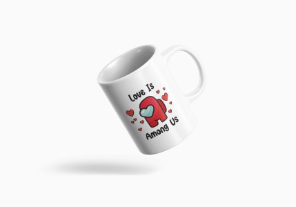 Love is among us - animation themed printed ceramic white coffee and tea mugs/ cups for animation lovers