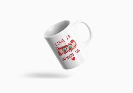 Love is among us, fire - animation themed printed ceramic white coffee and tea mugs/ cups for animation lovers