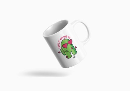 Love is among us green game man - animation themed printed ceramic white coffee and tea mugs/ cups for animation lovers