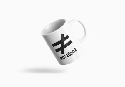 Not Equals- formula themed printed ceramic white coffee and tea mugs/ cups for maths lovers