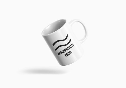 Approximately Equal (BG White) - formula themed printed ceramic white coffee and tea mugs/ cups for maths lovers