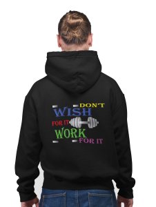 Don't Wish For It Work For It printed artswear black hoodies for winter casual wear specially for Men