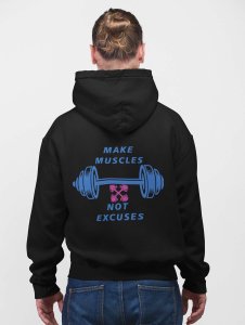 Make Muscles, Not Excuses(BG Blue) printed artswear black hoodies for winter casual wear specially for Men