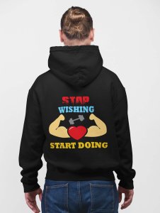 Stop Wishing, Start Doing text printed artswear black hoodies for winter casual wear specially for Men