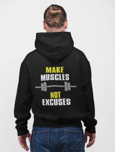 Make Muscles, Not Excuses, (BG Green)printed activewear black hoodies for winter casual wear specially for Men