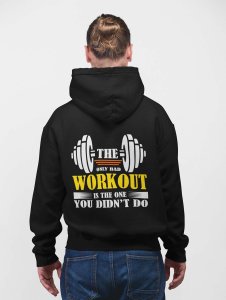 The Only Bad Workout is The One, printed activewear black hoodies for winter casual wear specially for Men
