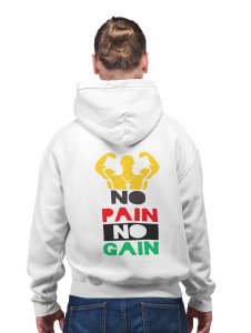 No Pain, No Gain, ( Red, White, Black and Green Text) printed artswear white hoodies for winter casual wear specially for Men