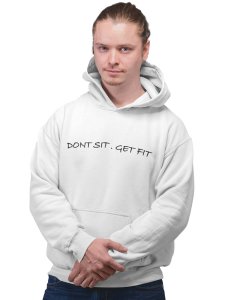 Dont Sit.Get FIt Black Text printed artswear white hoodies for winter casual wear specially for Men