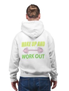 Wake Up And Work Out Text printed artswear white hoodies for winter casual wear specially for Men
