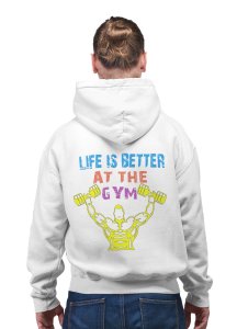Life Is Better At The Gym printed artswear white hoodies for winter casual wear specially for Men